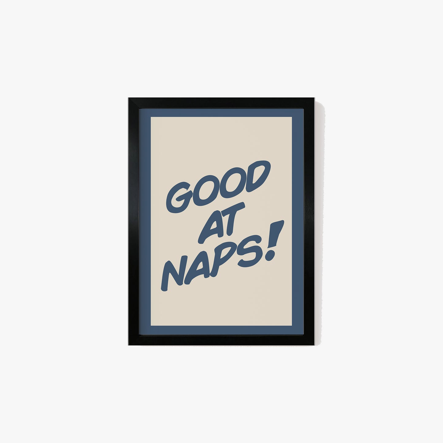 Good At Naps Print