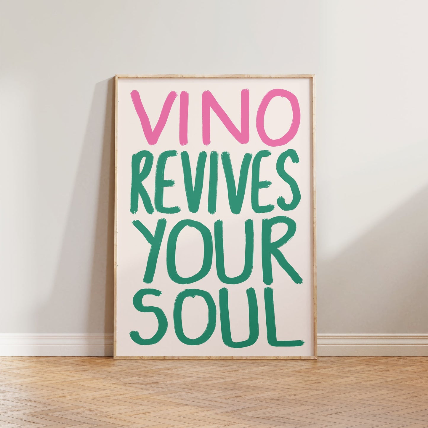 Vino Revives Your Soul Print