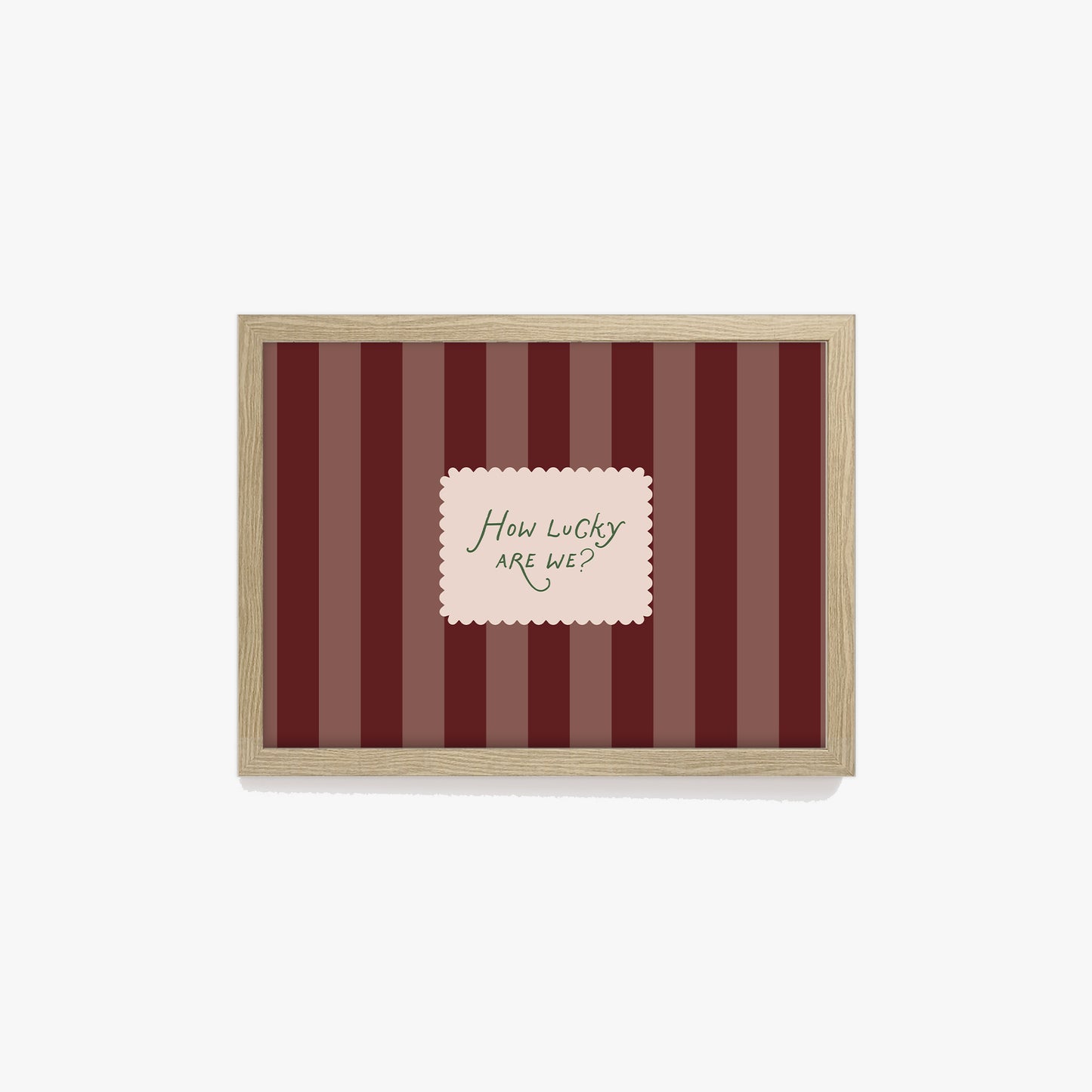 How Lucky Are We Striped Print