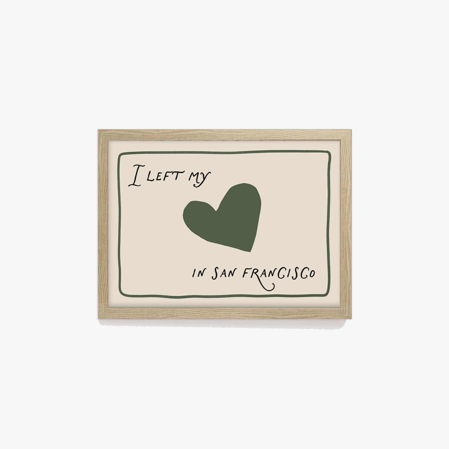 I Left My Heart In San Francisco Print