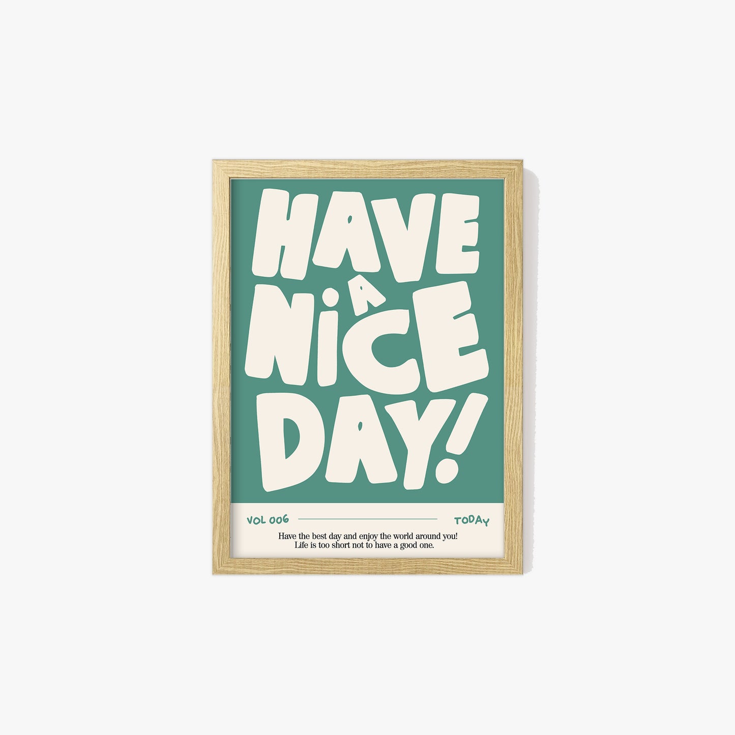 Have a Nice Day Bold Print