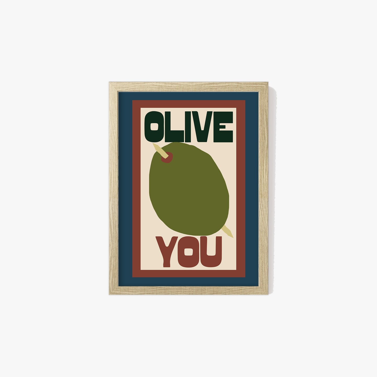 Olive You Print