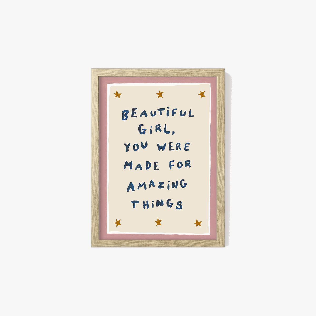 Beautiful Girl You Were Made For Amazing Things Print