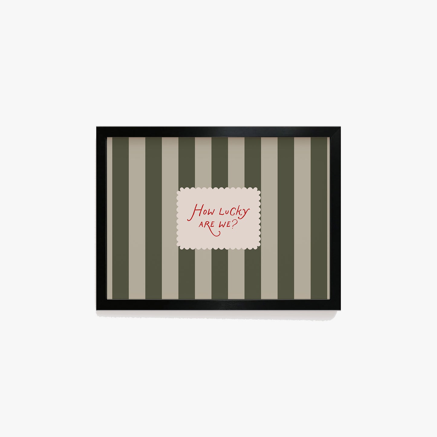 How Lucky Are We Striped Print