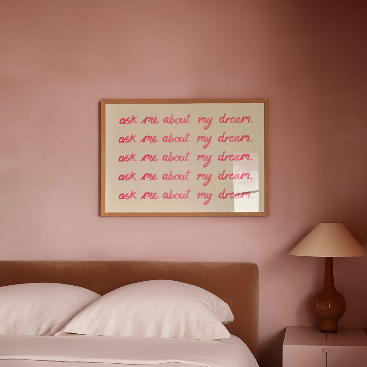 Ask Me About My Dream Watercolour Print