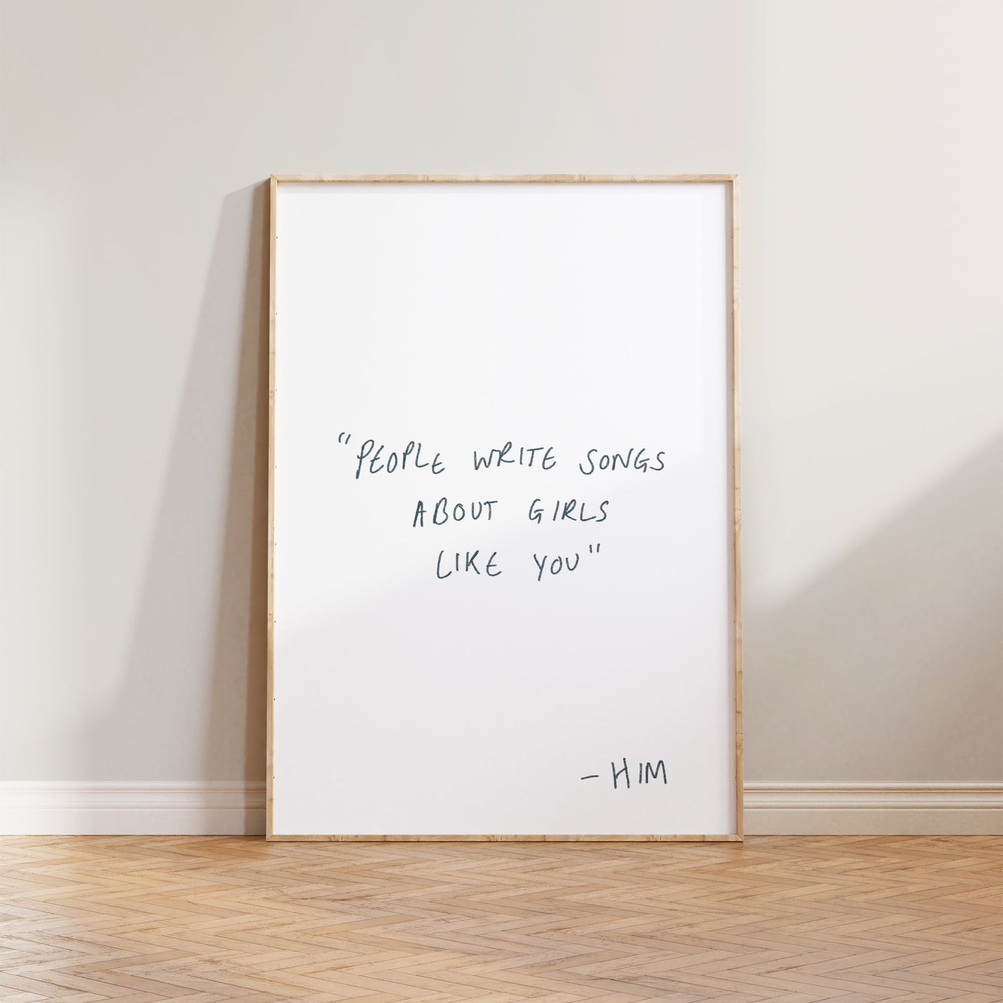 People Write Songs About You Print