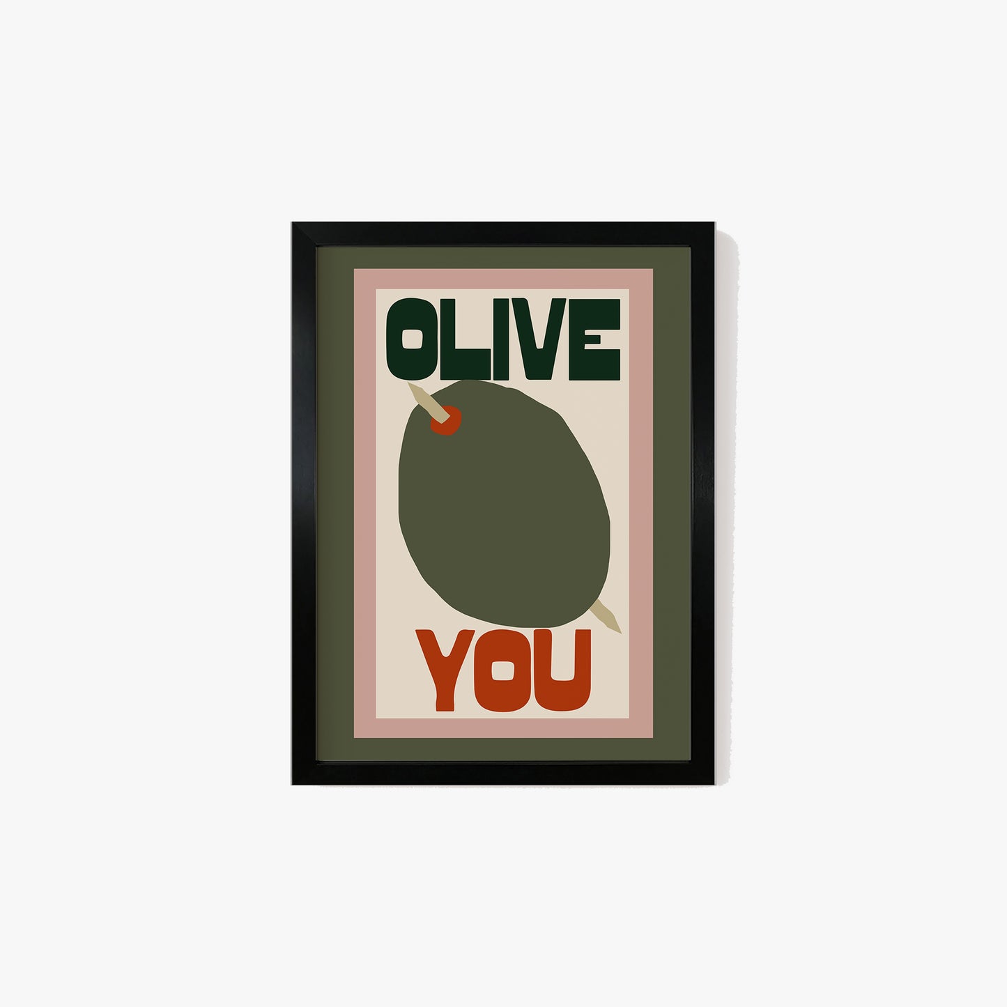 Olive You Print