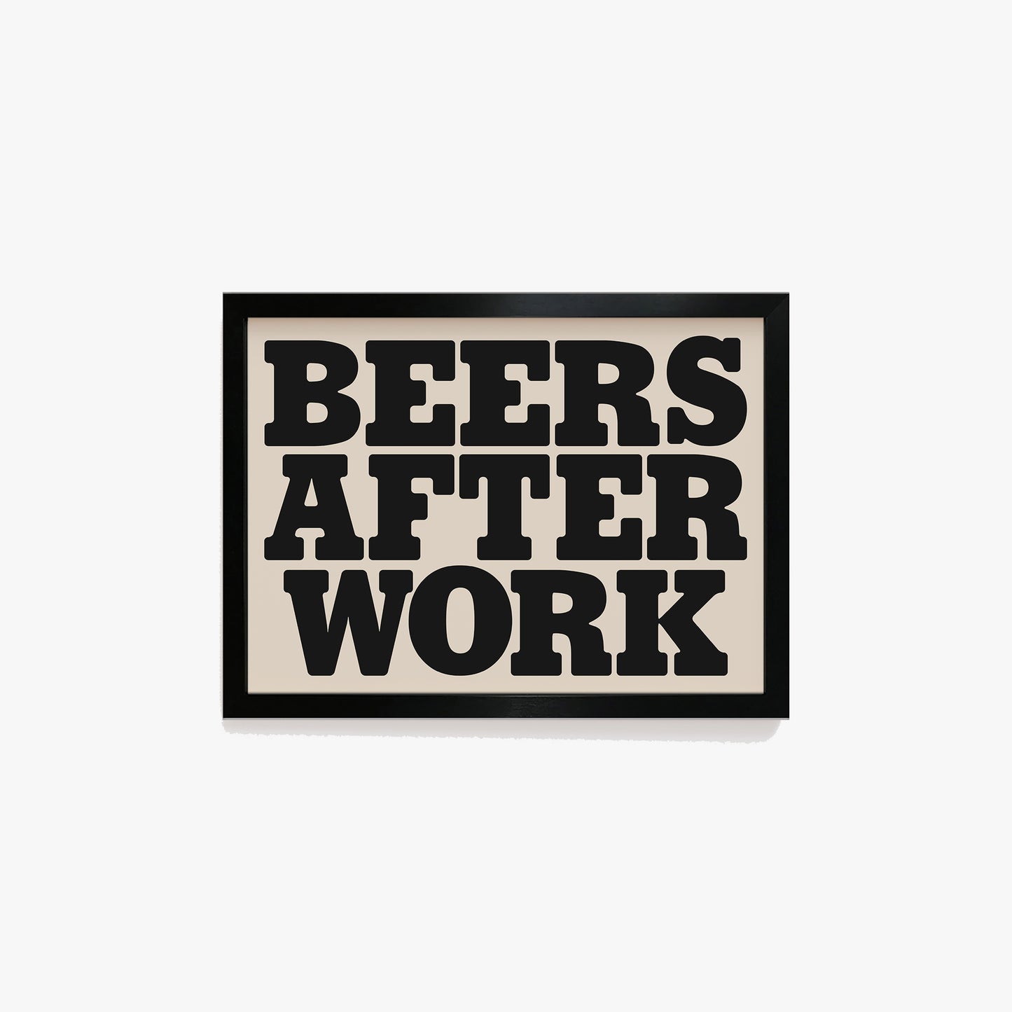 Beers After Work Bold Print