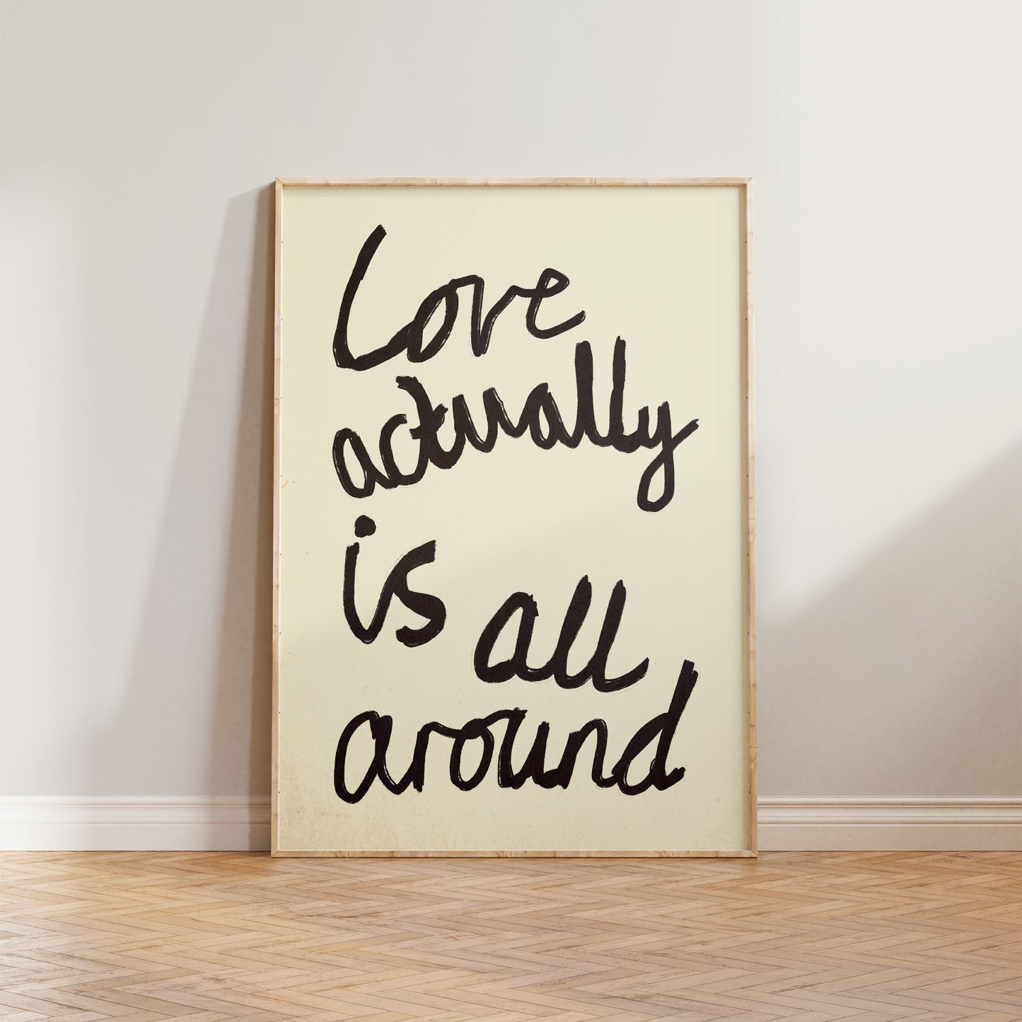 Love Actually Is All Around Handwritten Print