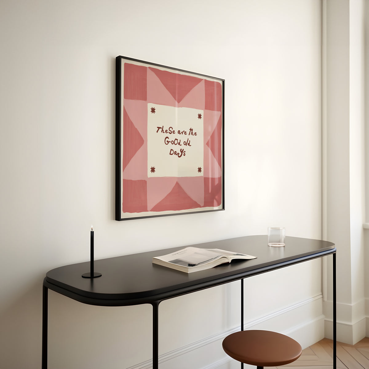 These Are The Good Old Days Square Print