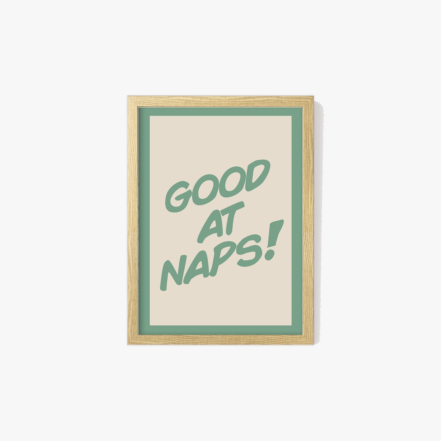 Good At Naps Print