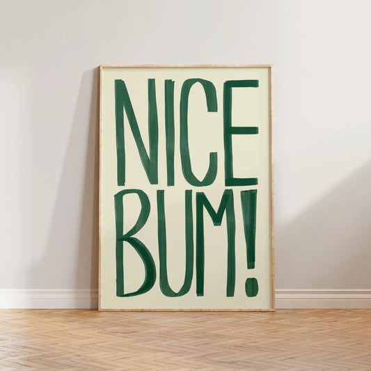 SECONDS Nice Bum Typography Print
