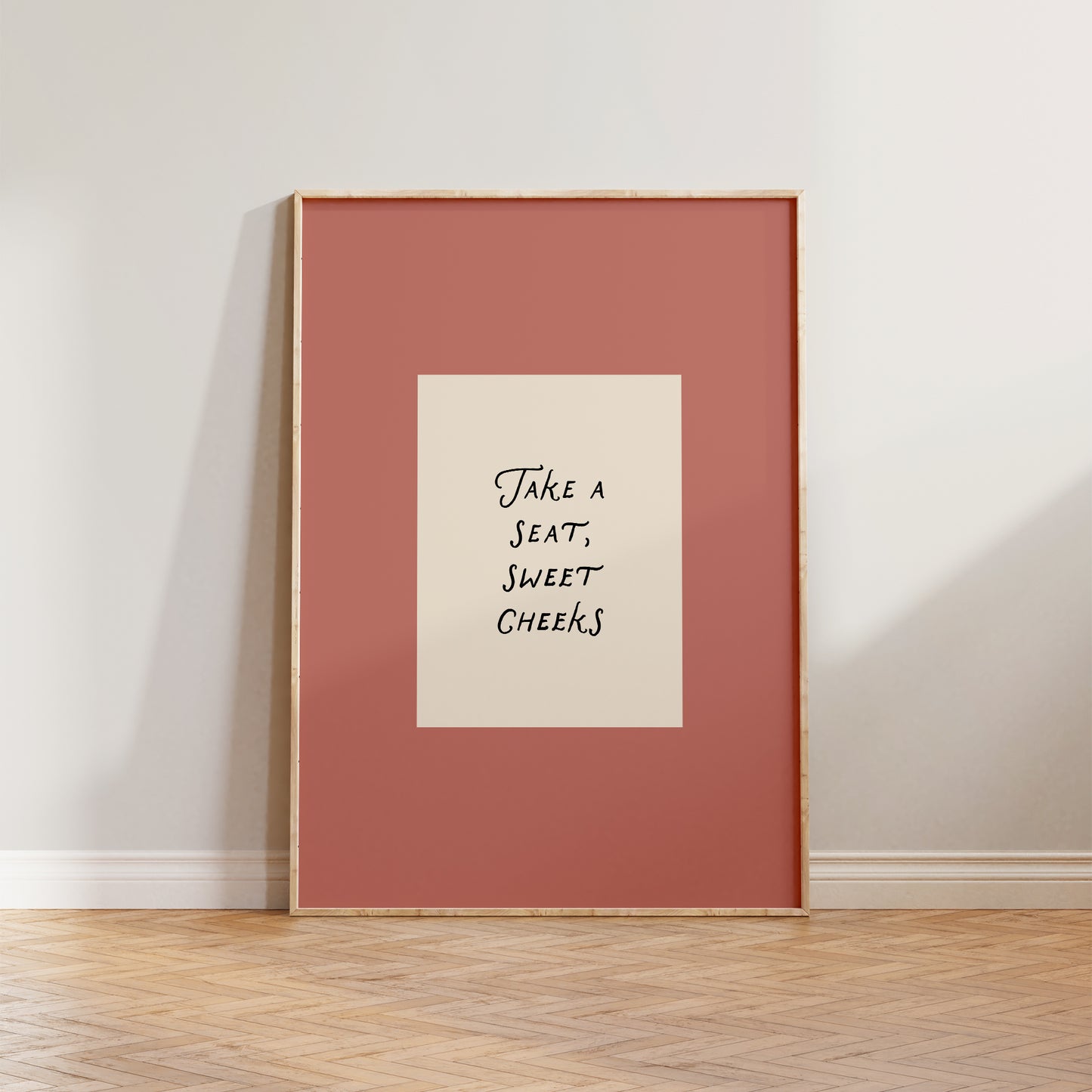 Take a Seat Sweet Cheeks Print