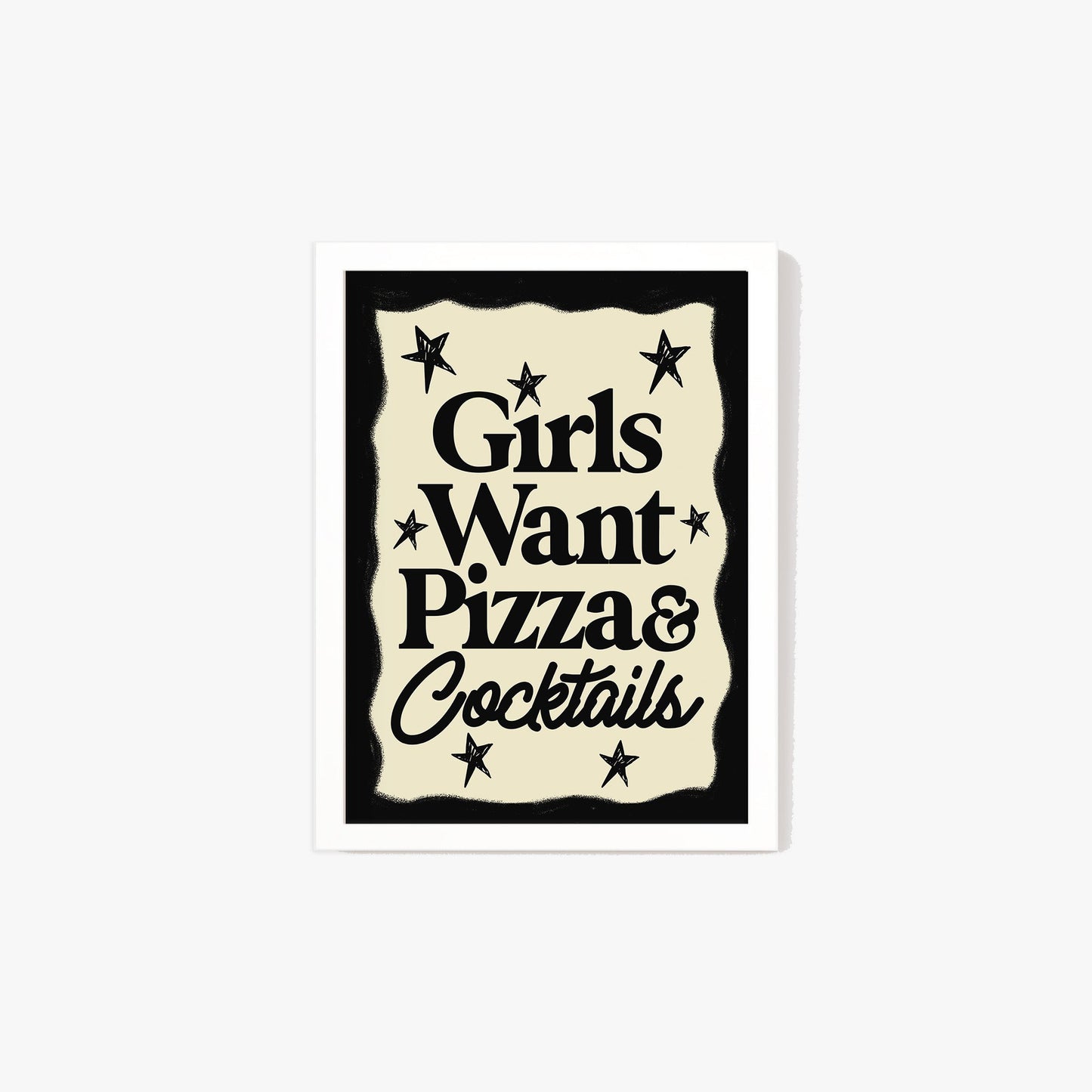 Girls Want Pizza & Cocktails Print