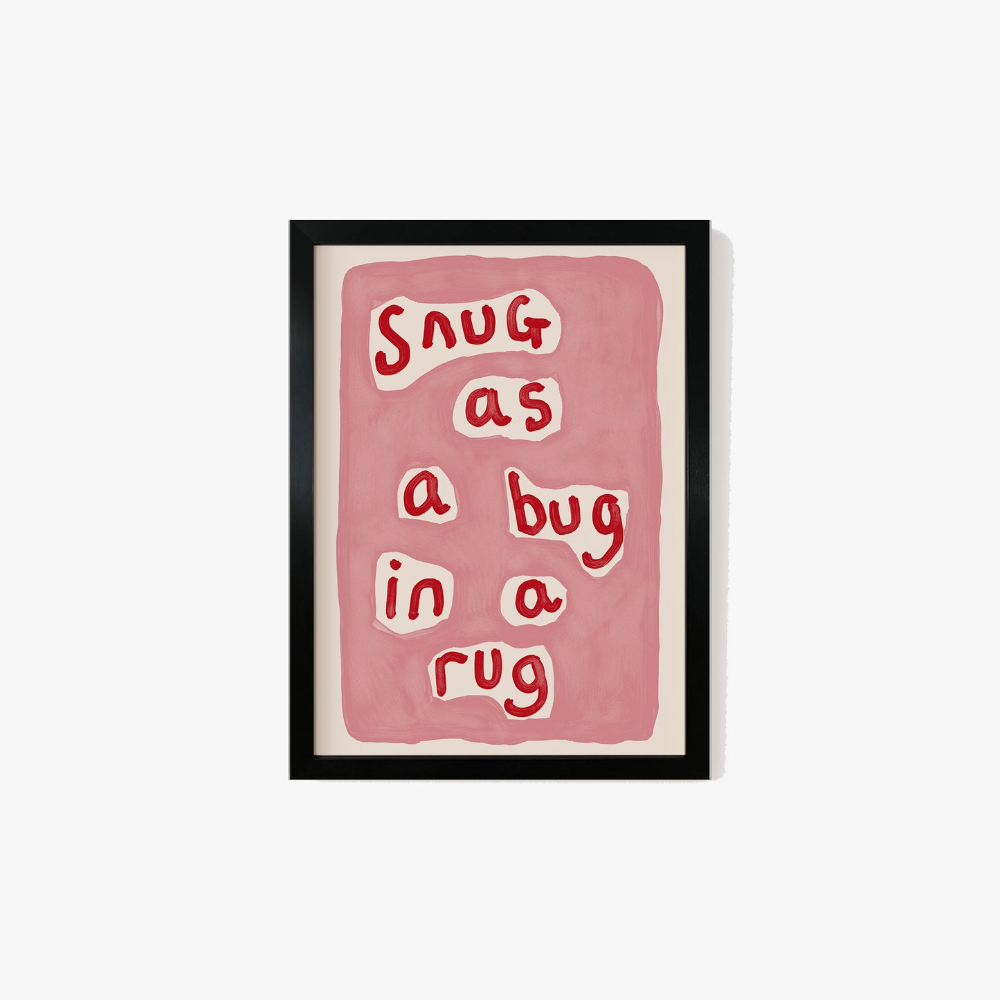 Snug as a Bug Print