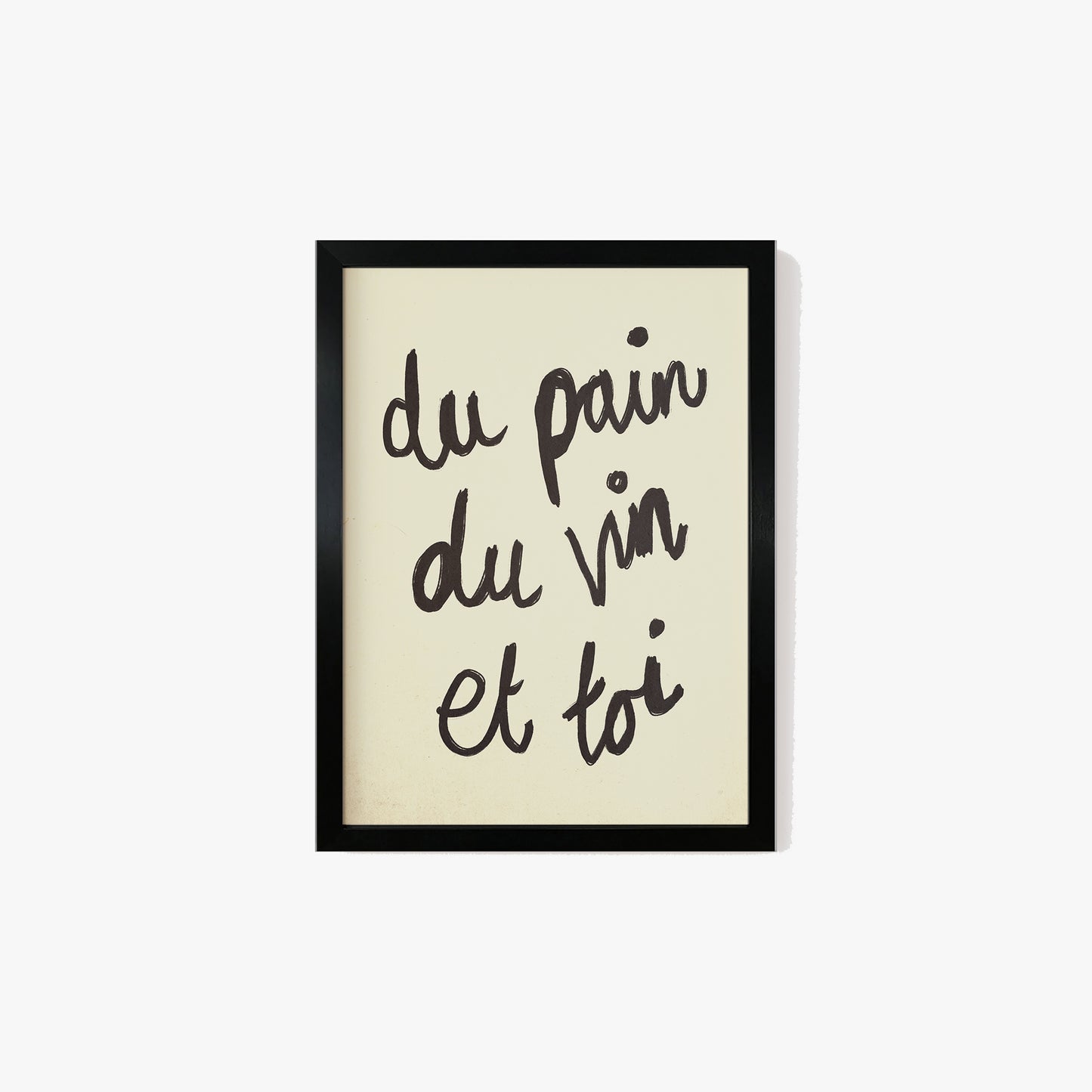 Du Pain Du Vin Et Toi Handwritten Print