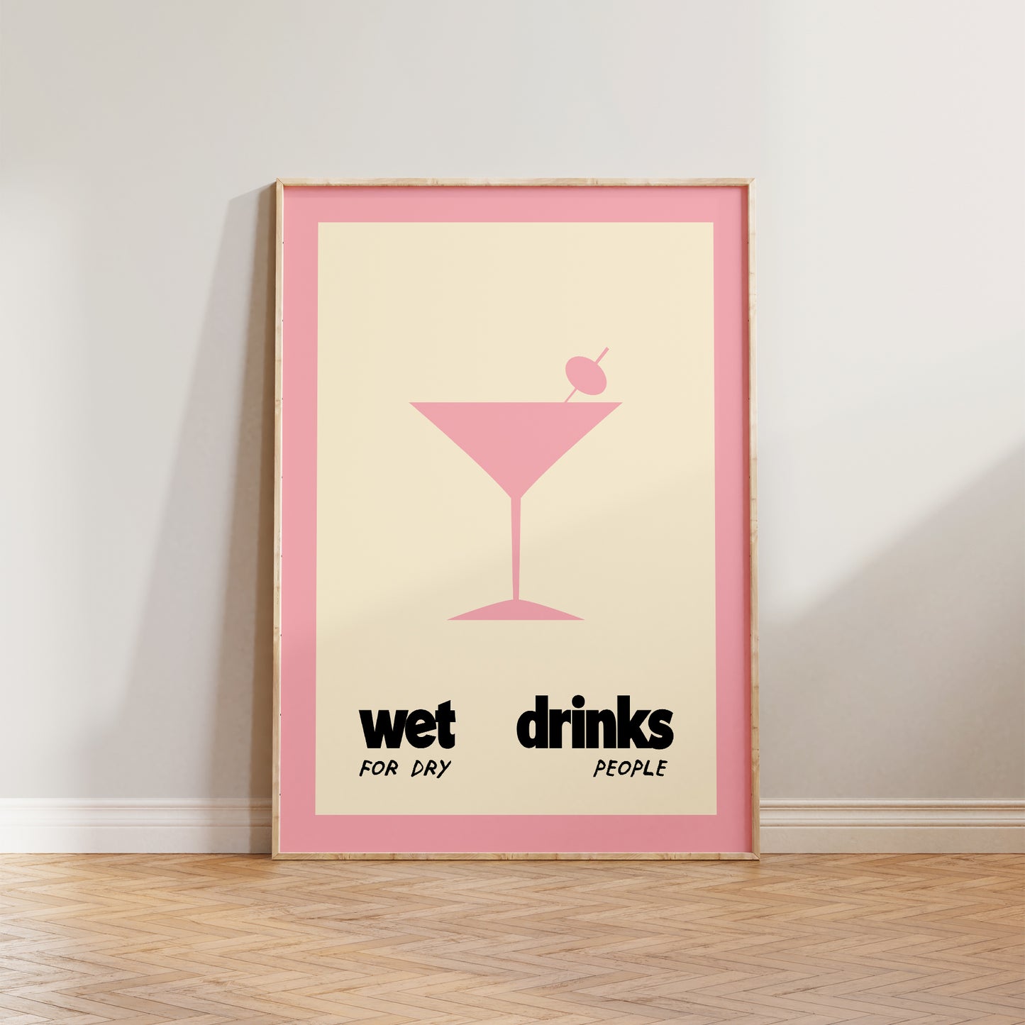 Wet Drinks For Dry People Print