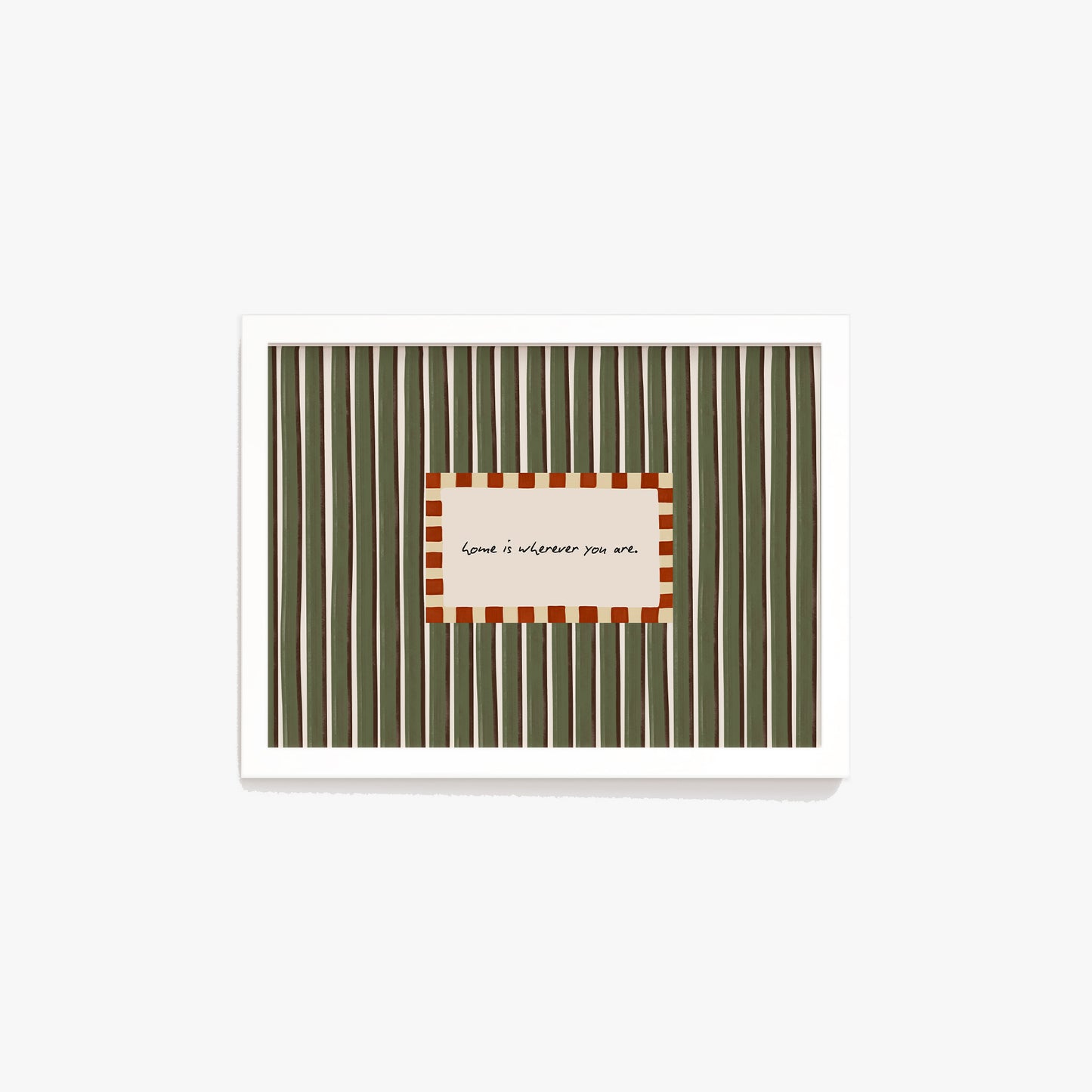 Home Is Wherever You Are Print