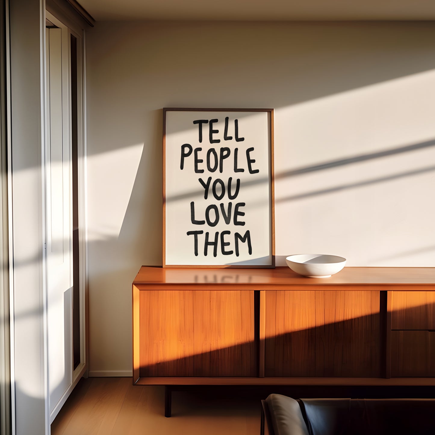 Tell People You Love Them Print