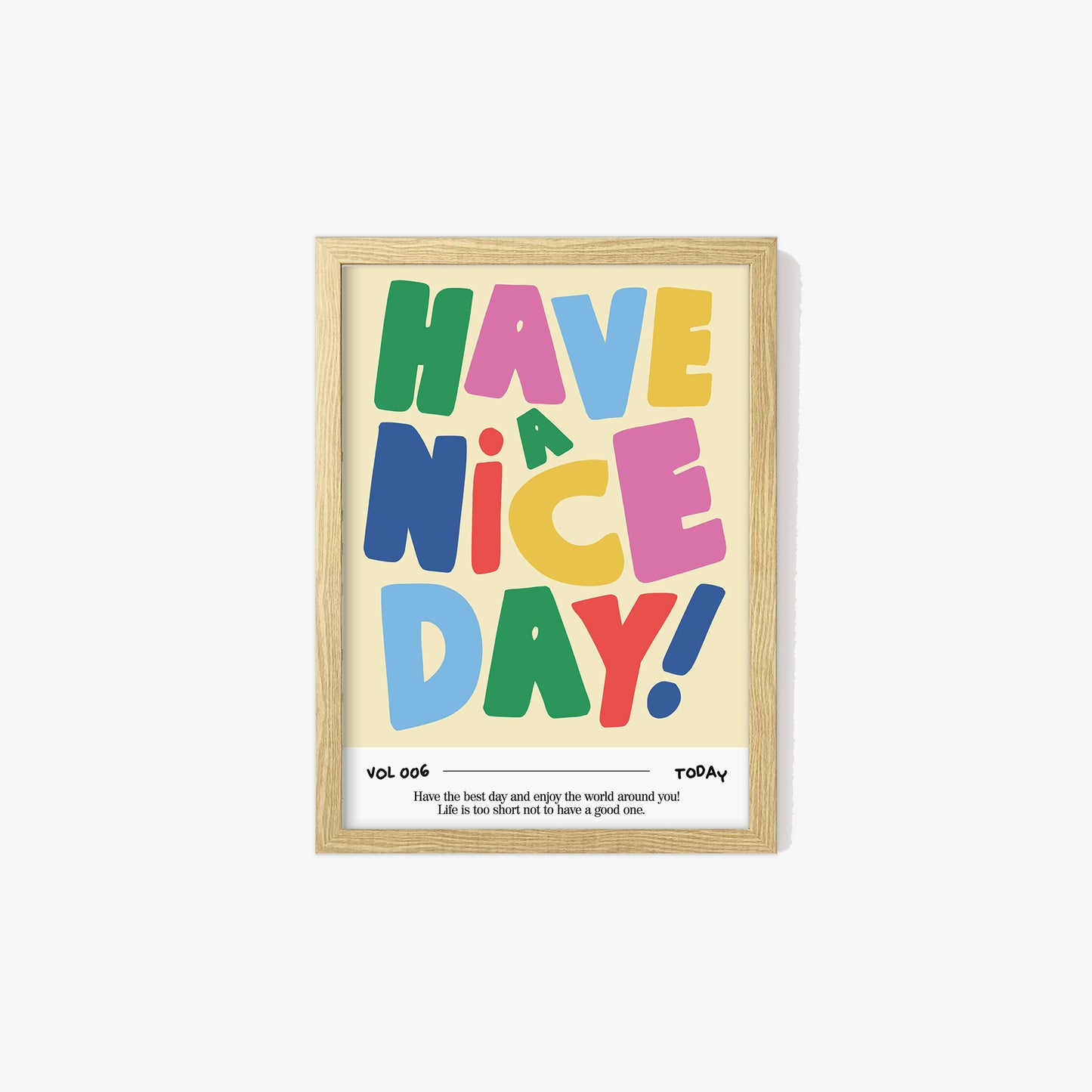 Have a Nice Day Bold Print