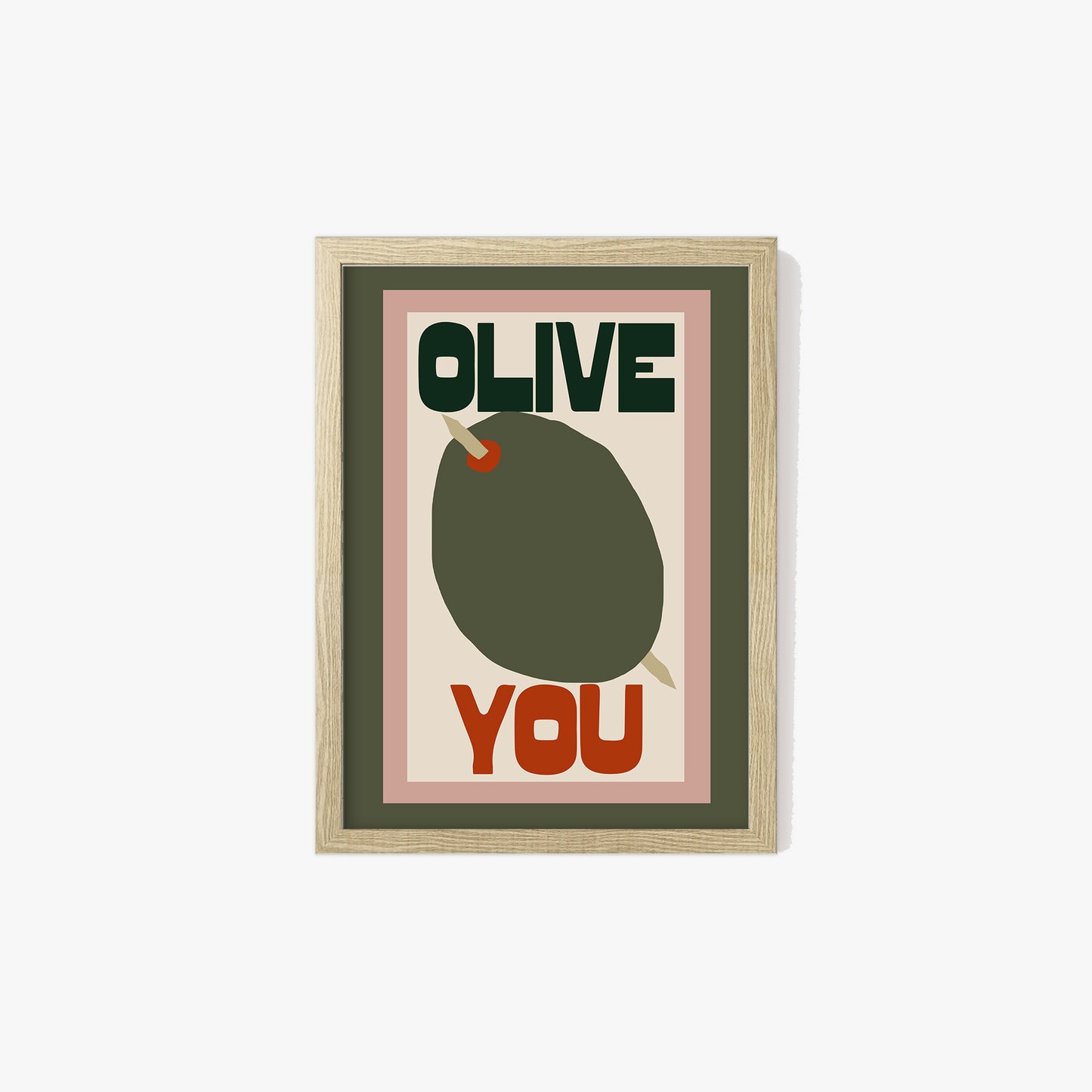 Olive You Print