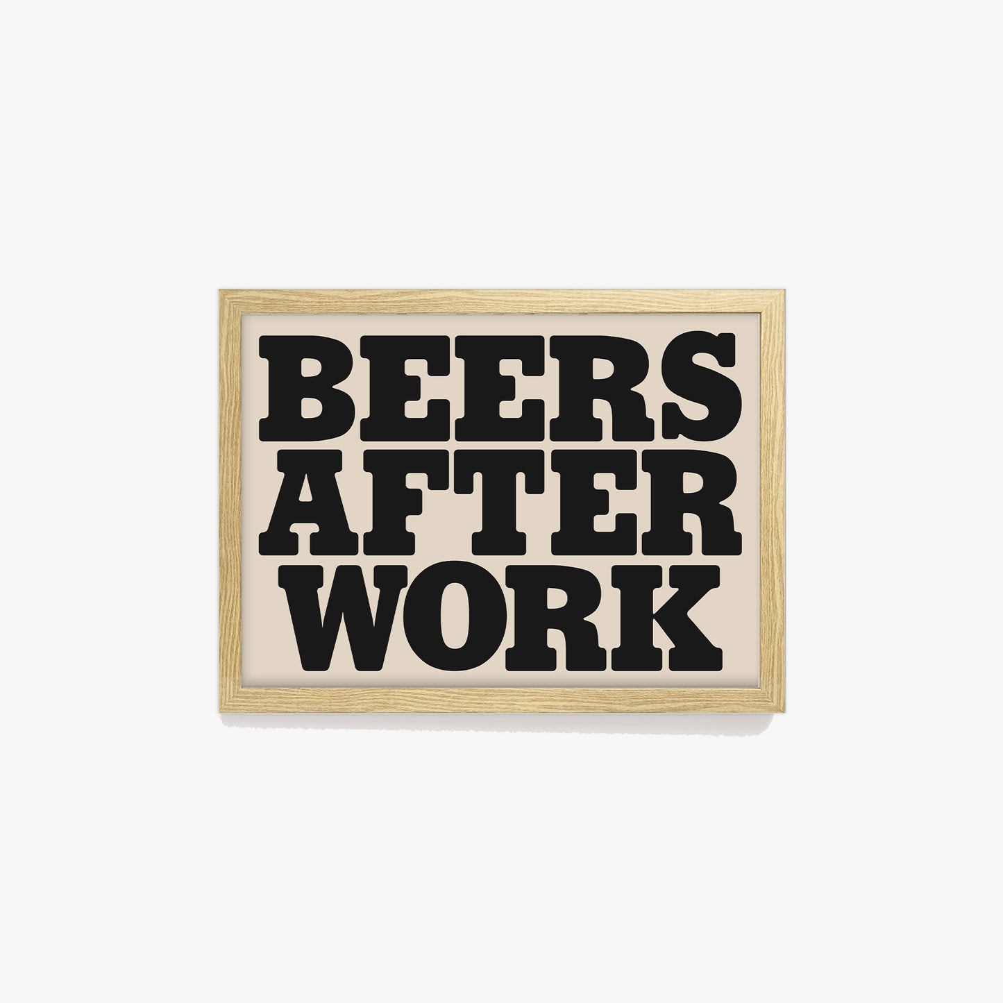 Beers After Work Bold Print