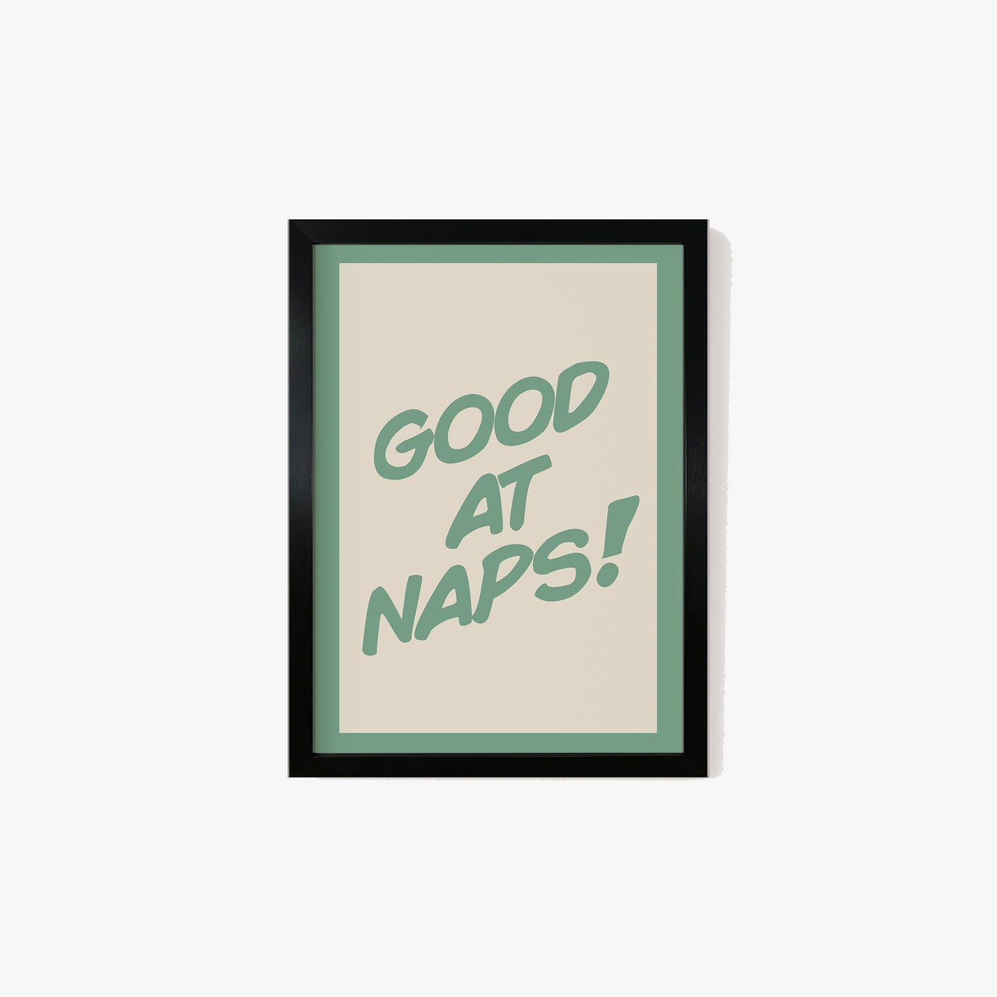 Good At Naps Print