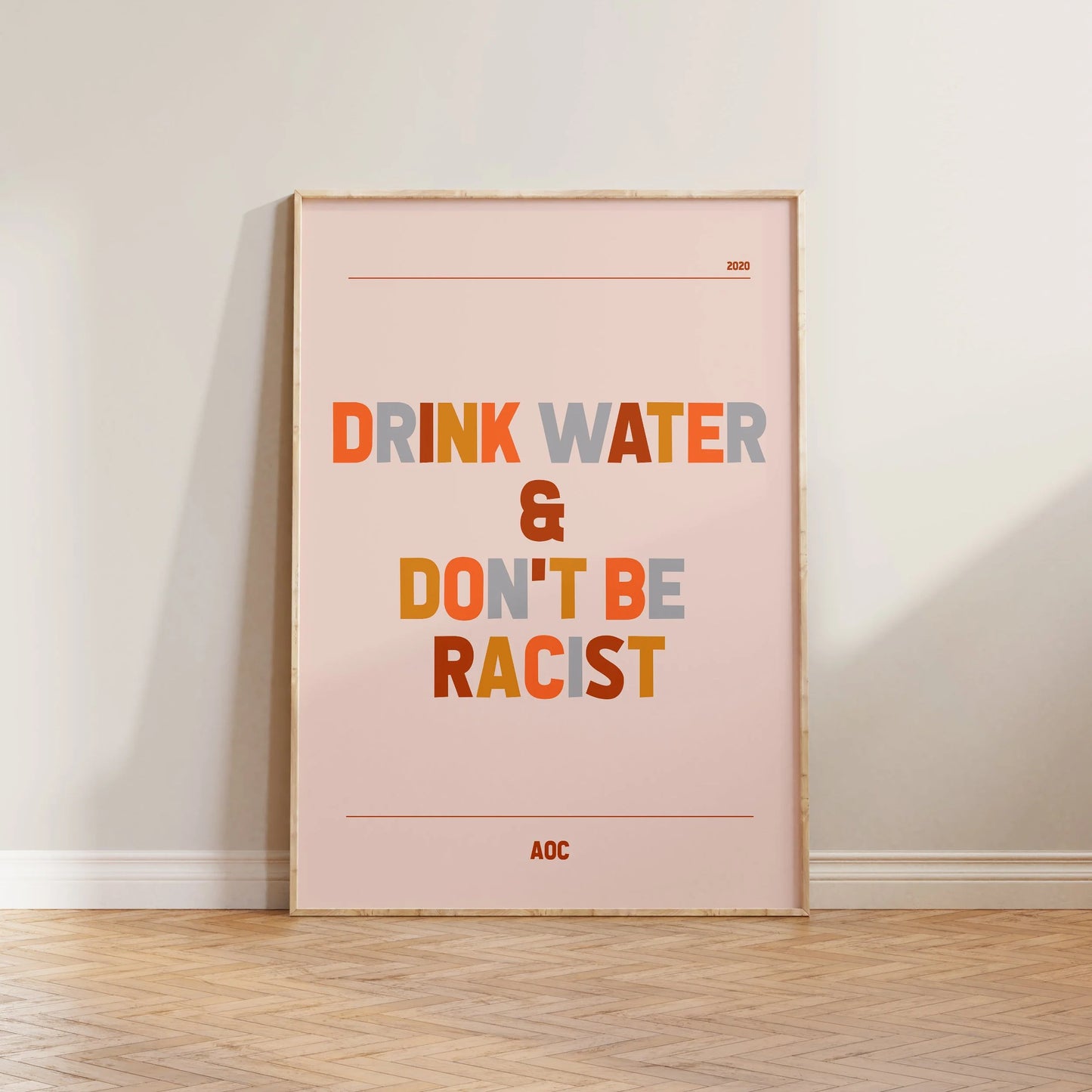 SECONDS Drink Water & Don't Be Racist Print