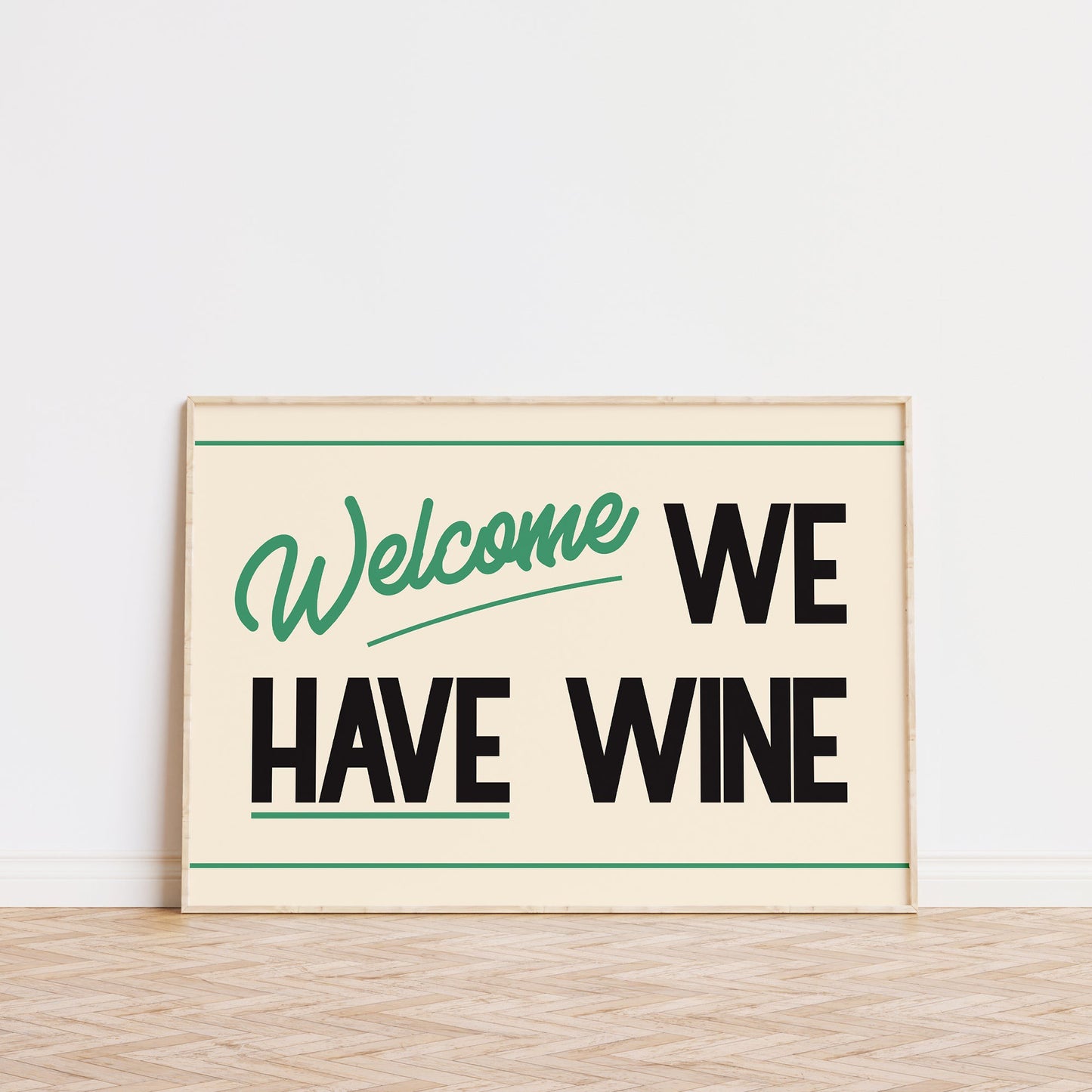 Welcome We Have Wine Print