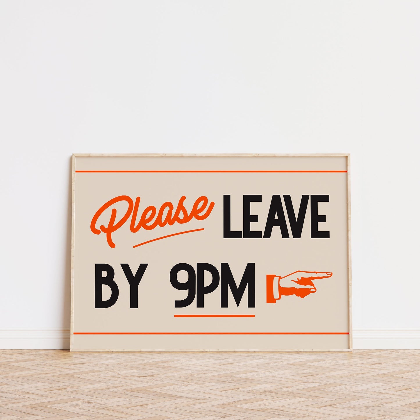 Please Leave By 9pm Print