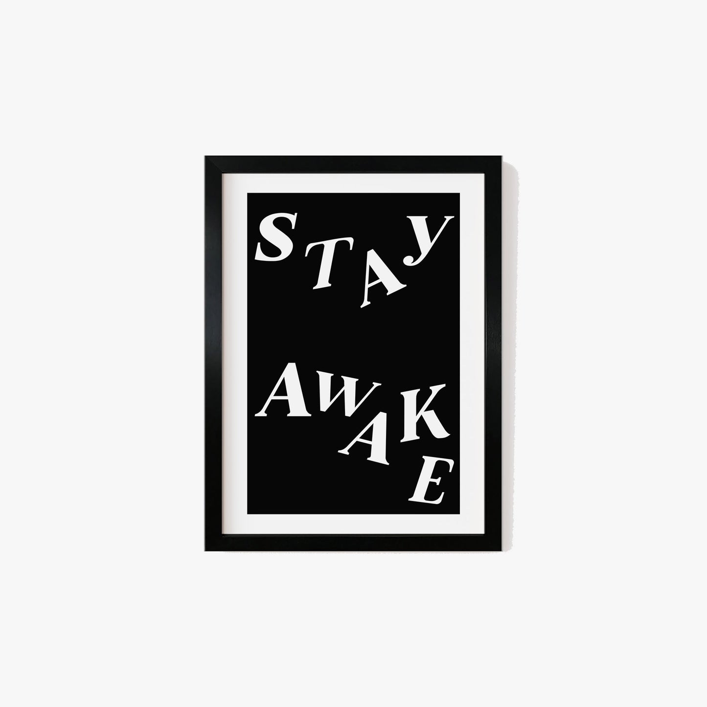 Stay Awake Print