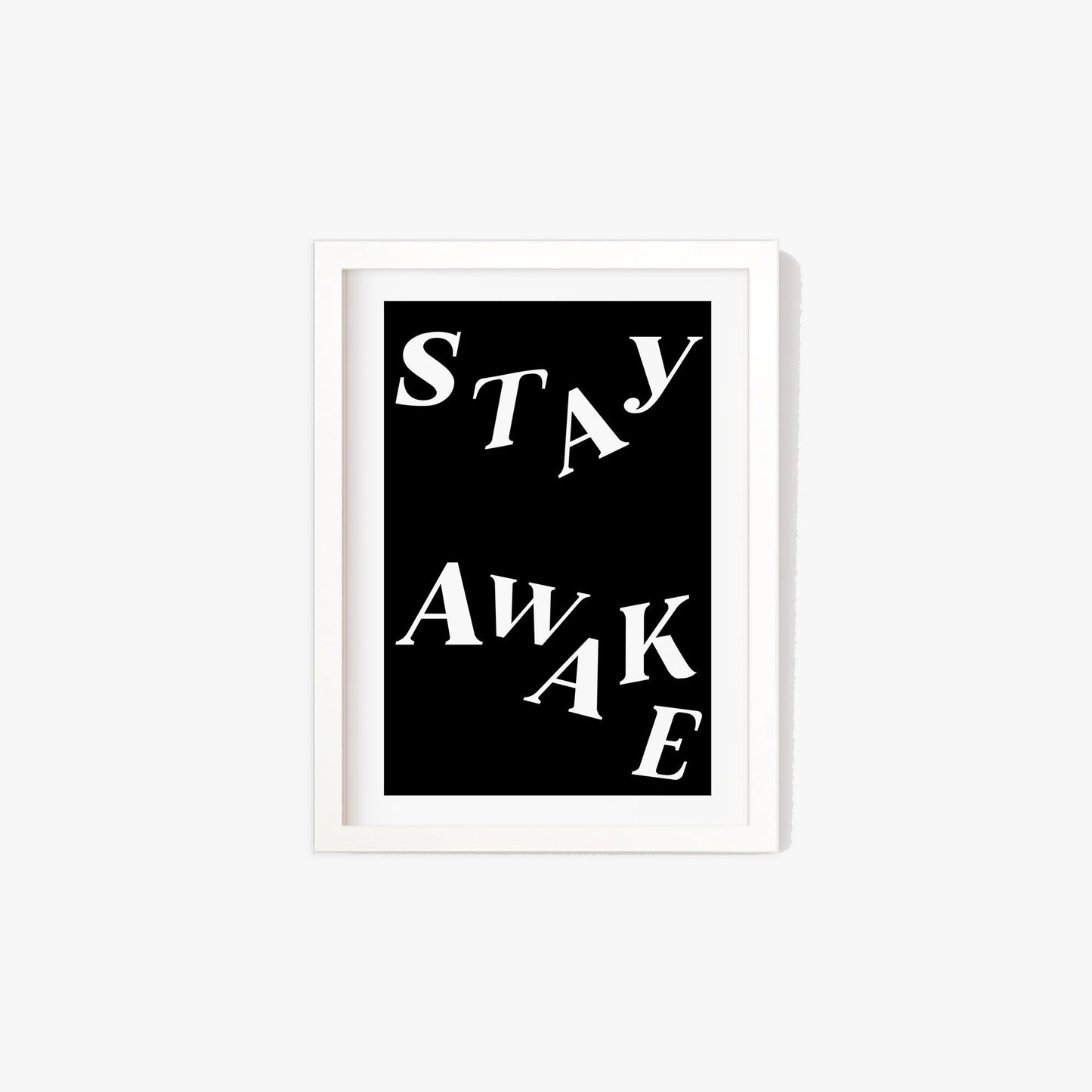 Stay Awake Print