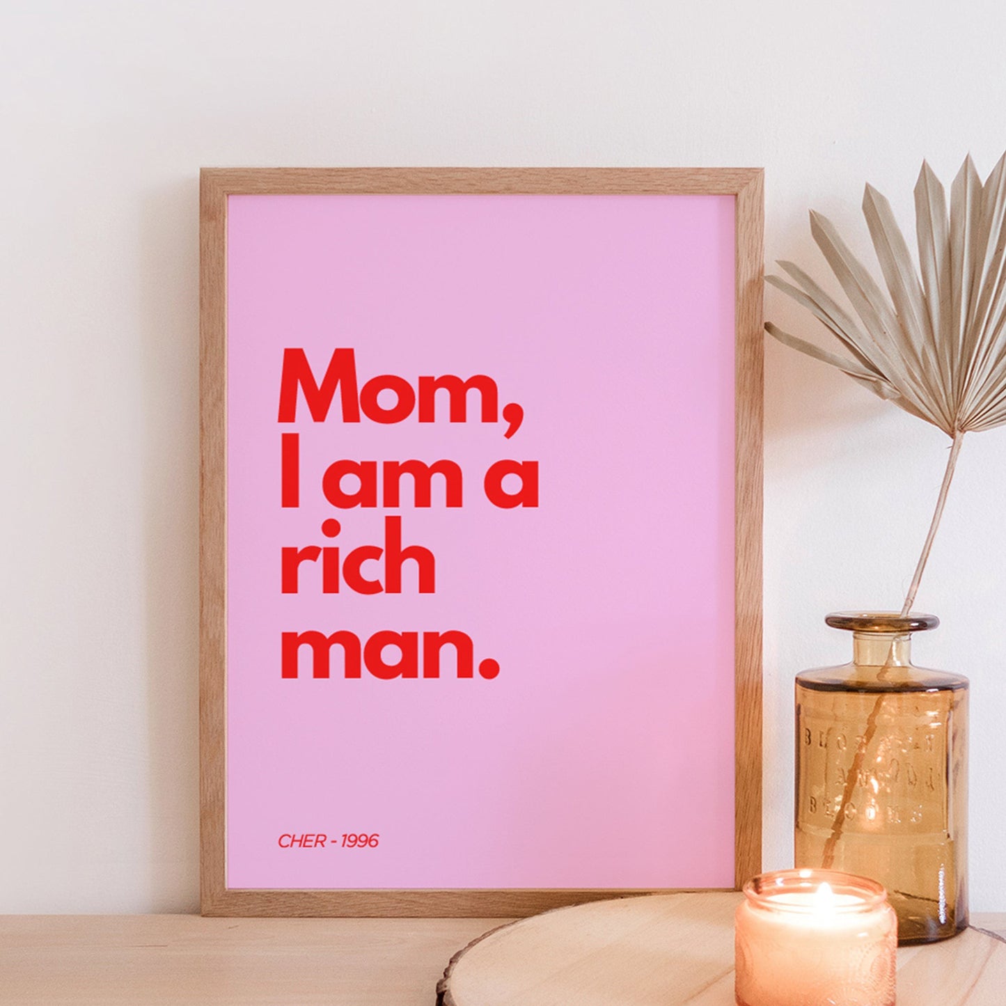 Mom I Am A Rich Man Print