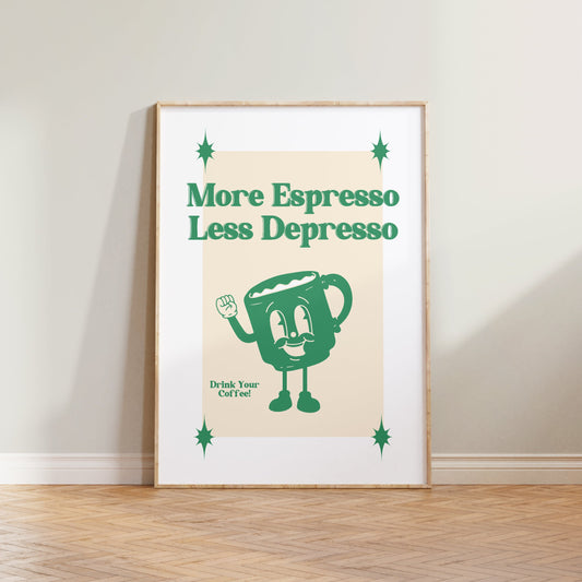 More Espresso Less Depresso Retro Print