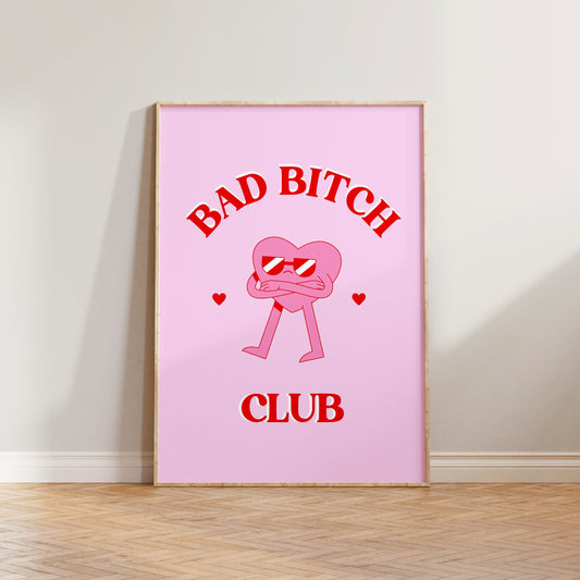 Bad Bitch Club Print