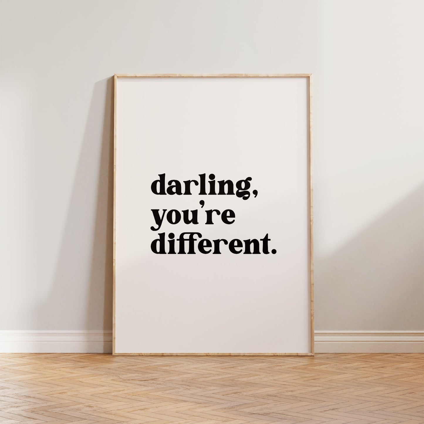 Darling You're Different Print