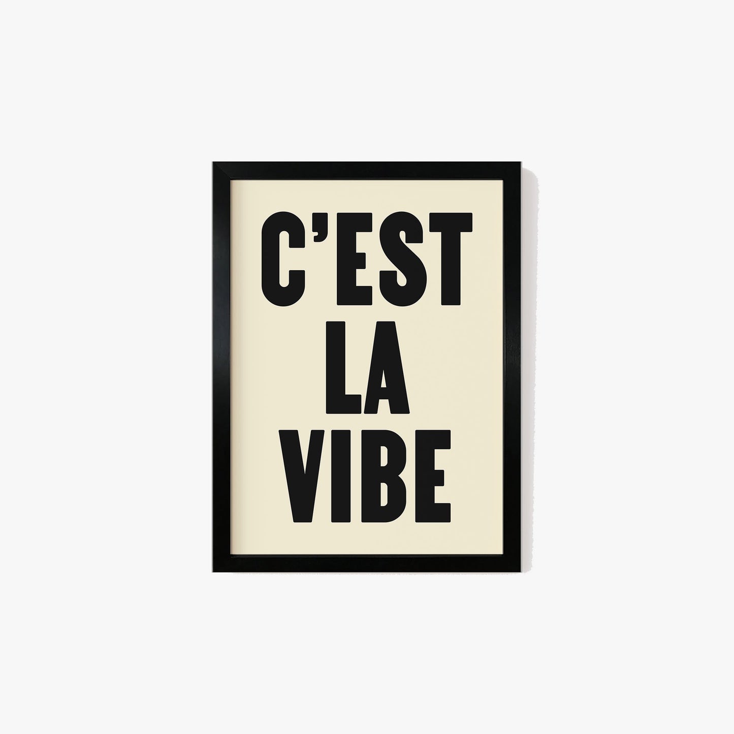 C'est La Vibe Print