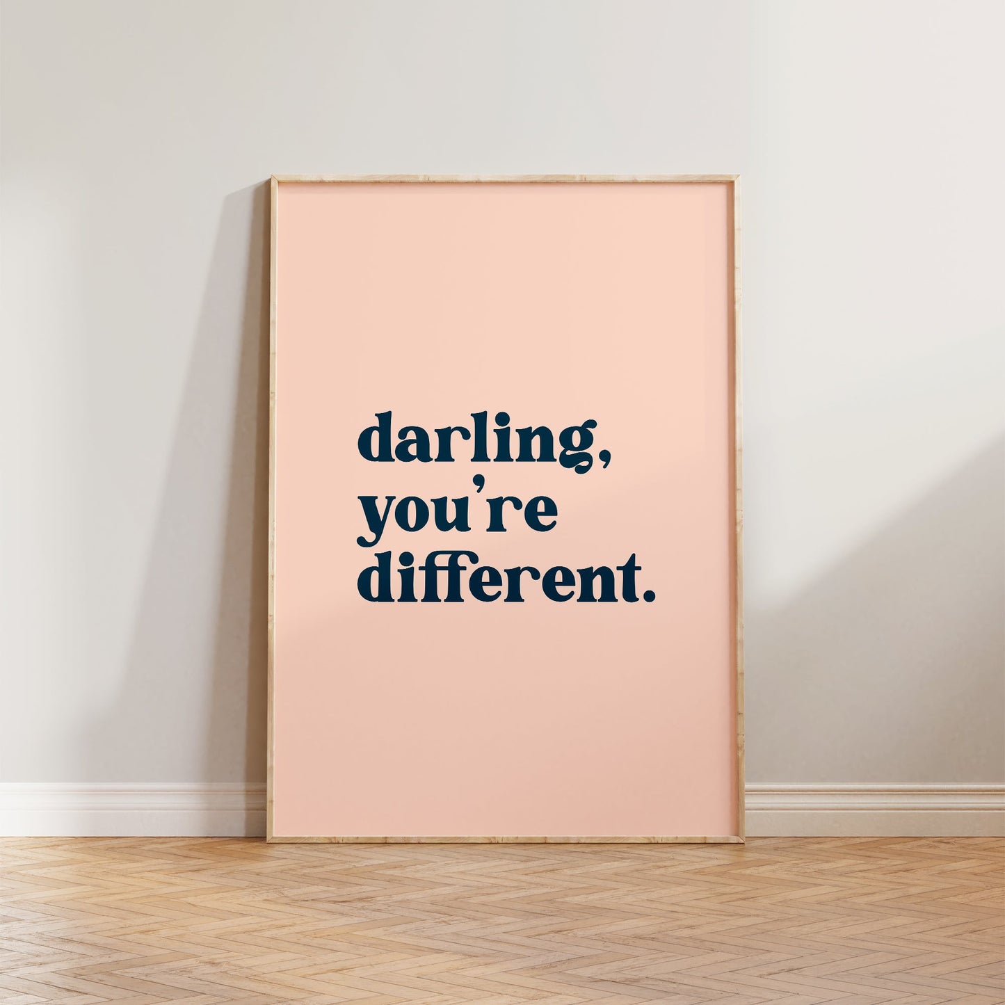 Darling You're Different Print