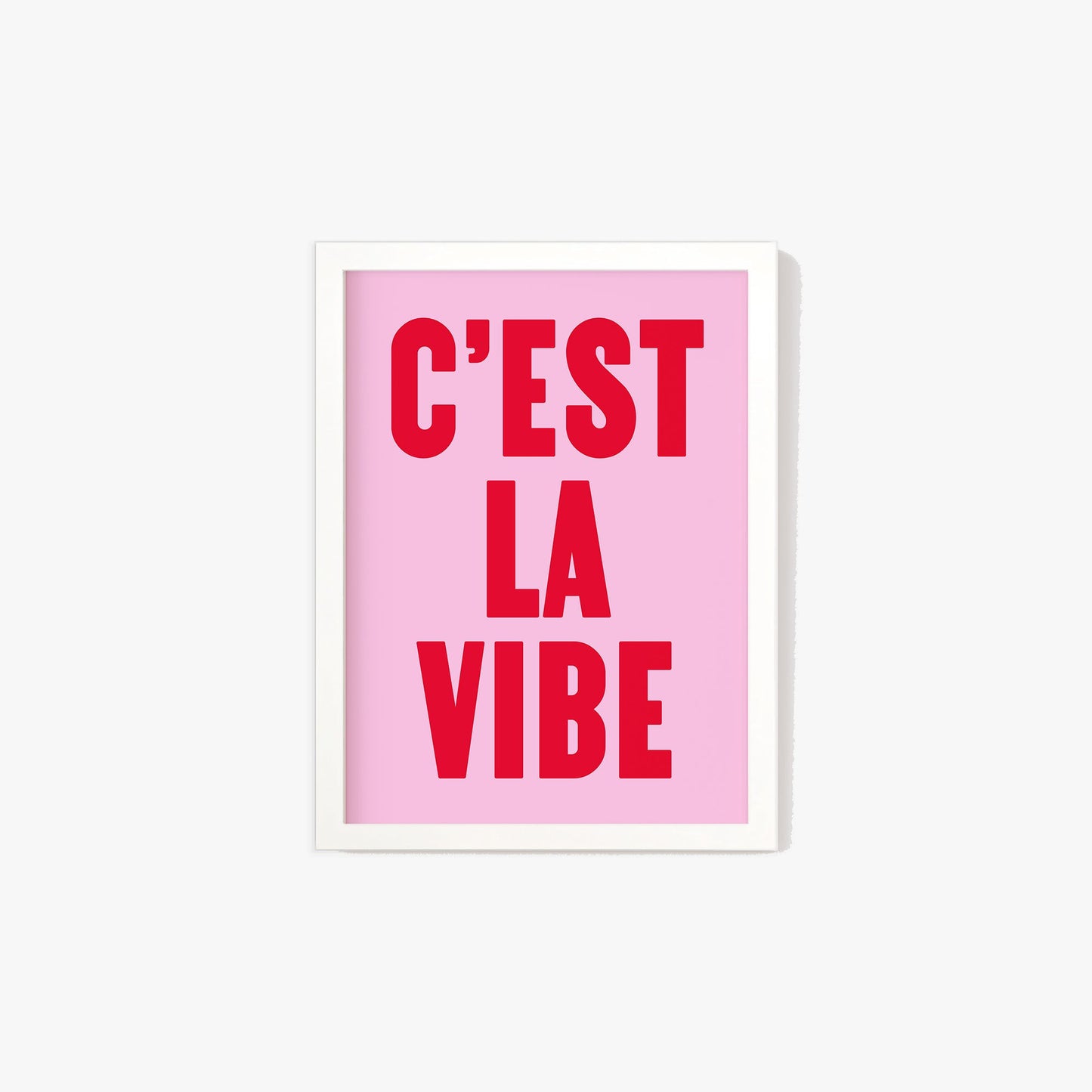 C'est La Vibe Print