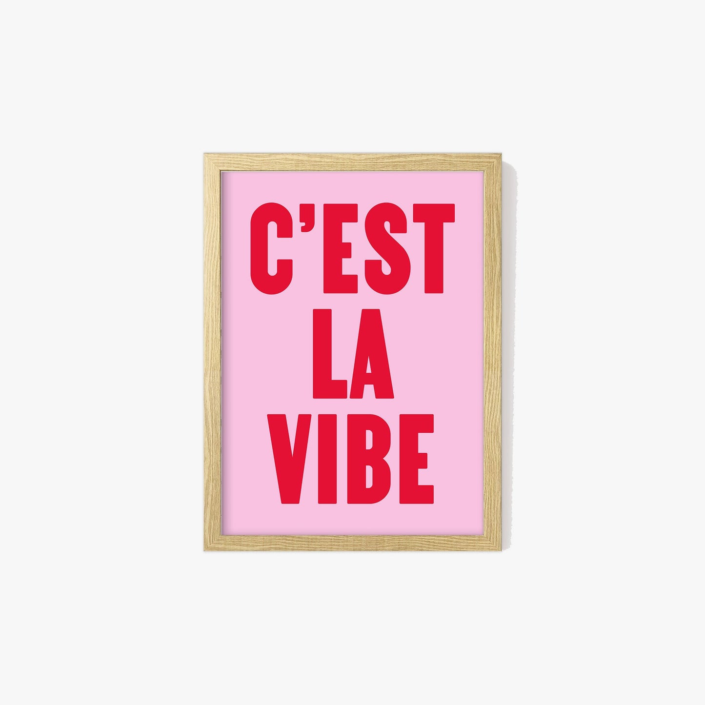 C'est La Vibe Print