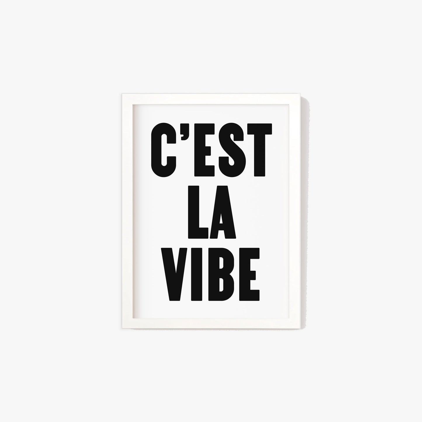 C'est La Vibe Print