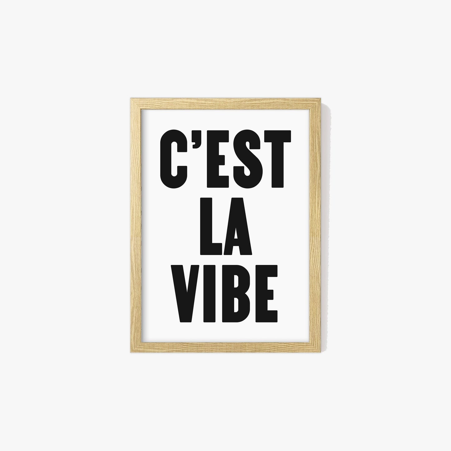 C'est La Vibe Print