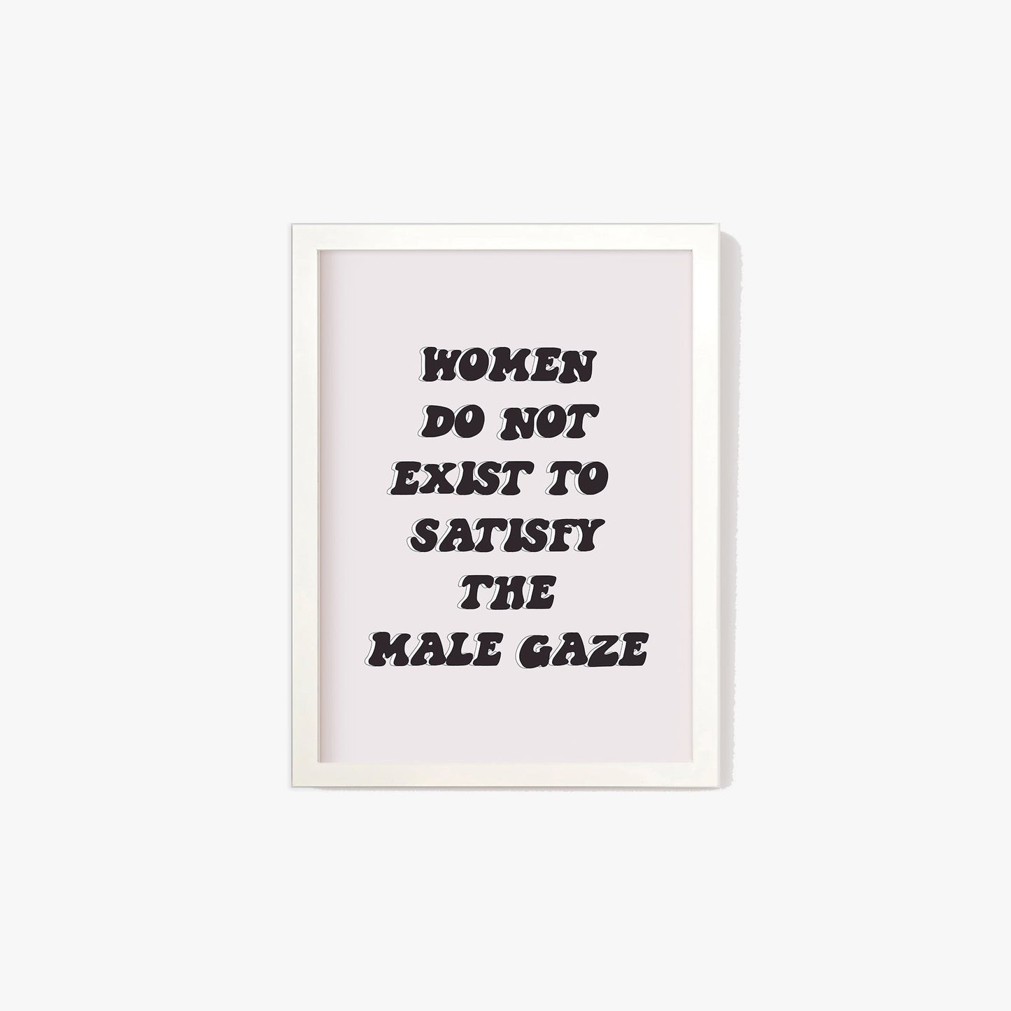 Feminist Male Gaze Print