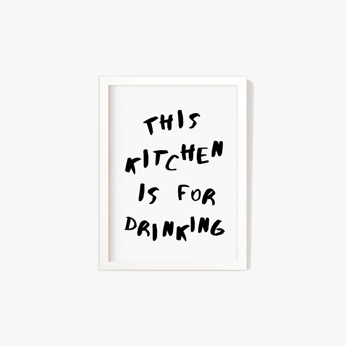 This Kitchen Is For Drinking Print