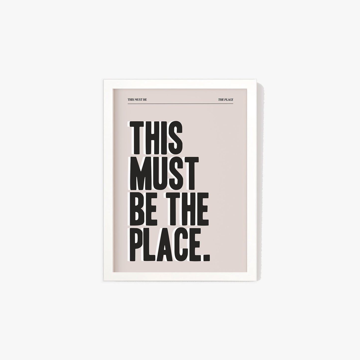 This Must Be The Place Print #2