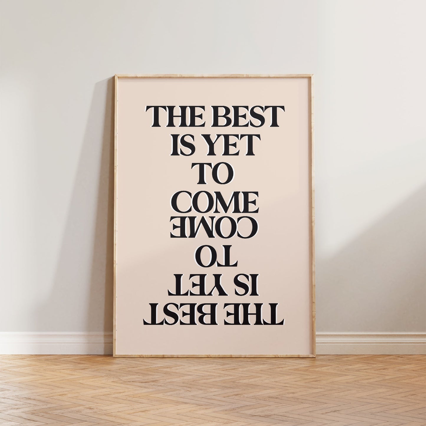 The Best Is Yet To Come Print