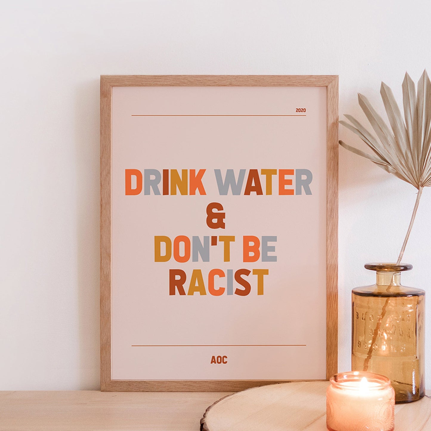 AOC Drink Water & Don't Be Racist Print