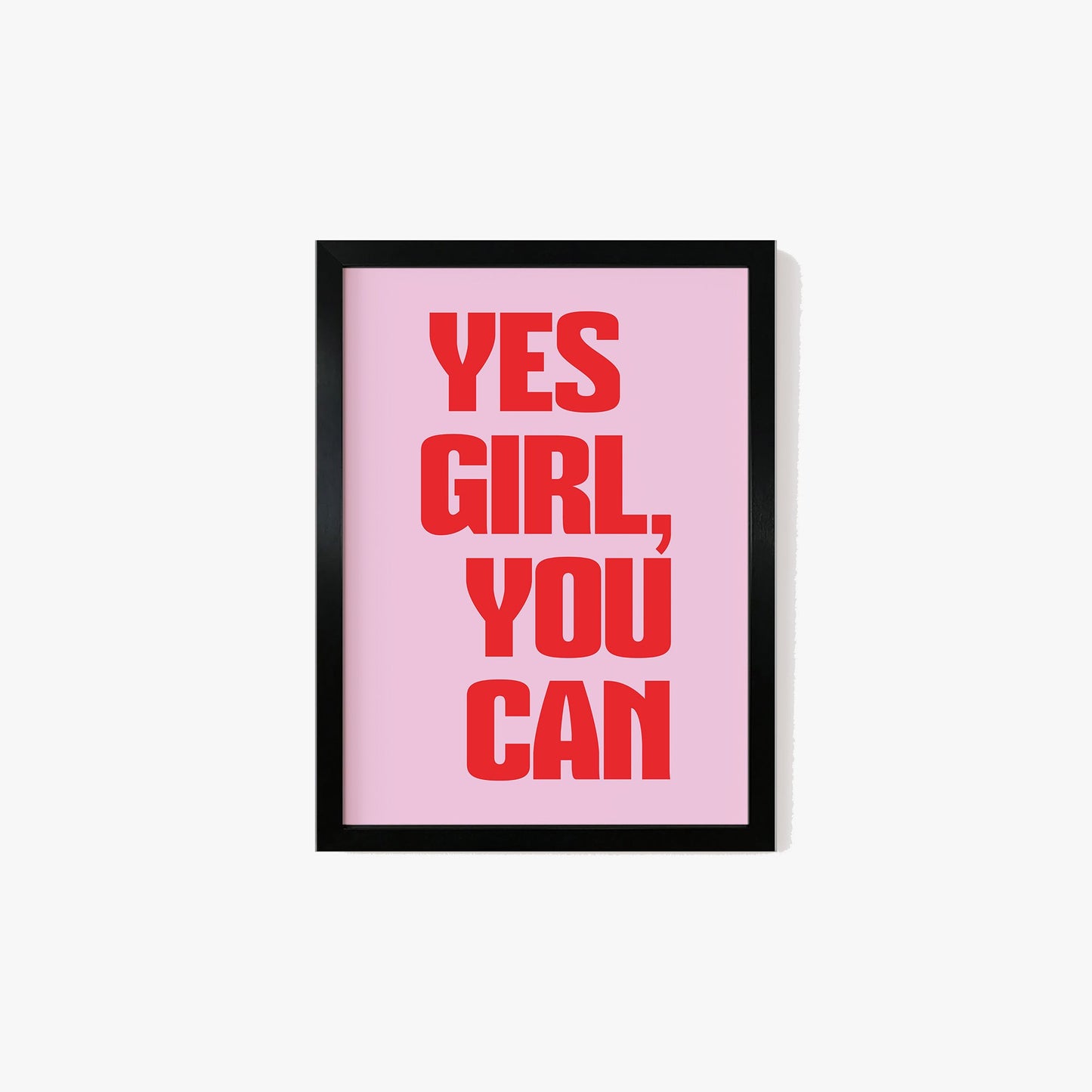 Yes Girl You Can Print