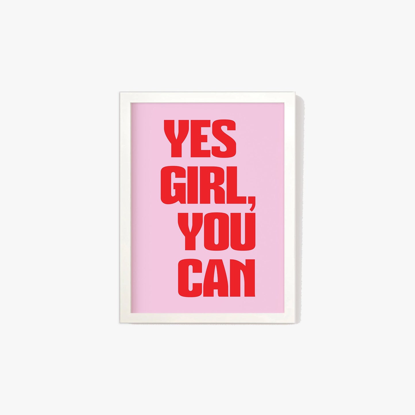 Yes Girl You Can Print