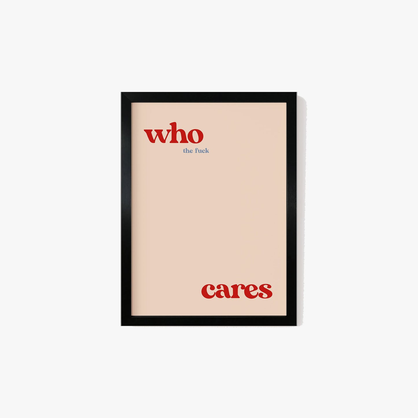 Who Cares Print